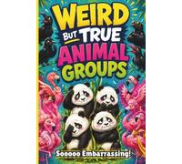 Weird But True Animal Groups: Random Fun Facts | Creative Gifts For Kids | Traveling Car Games