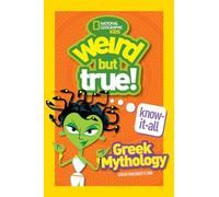 Weird But True Know-It-All: Greek Mythology (Weird But True) (Weird But True)