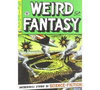 Weird fantasy. Incredibili storie di science-fiction (Vol. 3)
