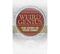 Weird Genius: The Story of Your Ankh