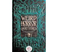Weird Horror Short Stories (Copertina rigida) Gothic Fantasy