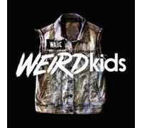 Weird Kids - We Are The In Crowd