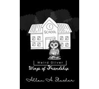 Weird Oliver: "Wings of Friendship"