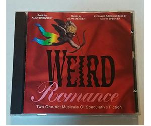 Weird Romance: Two One-Act Musicals