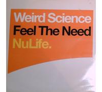 Weird Science - Feel the Need