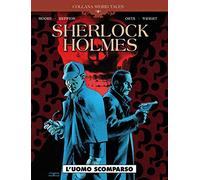 Weird tales 34 - sherlock holmes - l'uomo scomparso: Vol. 5