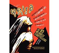 Weird Tales 349 - 85th Anniversary Issue by Michael Moorcock (Contributor), Tanith Lee (Contributor), Ann VanderMeer (Editor) (29-Jan-2009) Paperback