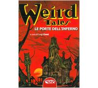 Libri Weird Tales. Le Porte Dell'inferno