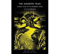 Weird Walk The Haunted Trail (Tascabile) British Library Tales of the Weird