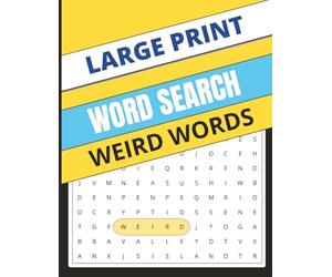 Weird Words Word Search: Strange, Silly, and Unusual Vocabulary Puzzles for Curious Minds (Large Print)