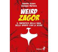 Libri Roberto Azzara / Giuseppe Maresca - Weird Zagor. Il Fantastico Nella Saga