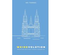 Weirdvolution: Adventism for a Post-Church Generation