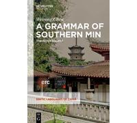 Weirong Chen A Grammar of Southern Min (Copertina rigida)