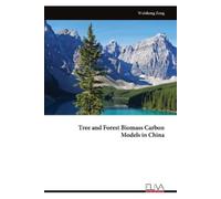 Weisheng Zeng Tree and Forest Biomass Carbon Models in China (Tascabile)