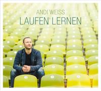 Weiss,Andi - Laufen Lernen