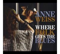 Weiss, Anne - Where Folk Gets The Blues