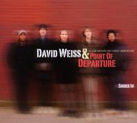 Weiss, David & Point Of Departure - Snuck In