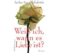 Weiß ich, wann es Liebe ist?: Roman: 4263