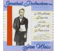 Weiss, Jim - Abraham Lincoln & The Heart Of America