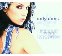 Weiss,Judy - Could It Be Magic