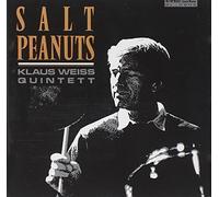 Weiss,Klaus Quintett - Salt Peanuts