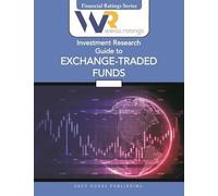 Weiss Ratings Investment Research Guide to Exchange-Traded Funds, Summer 2025