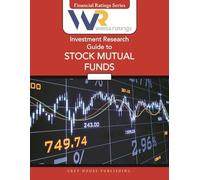 Weiss Ratings Investment Research Guide to Stock Mutual Funds, Summer 2025