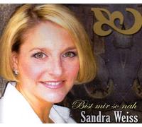 Weiss,Sandra - Bist Mir So Nah