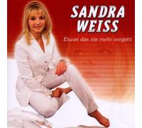 Weiss,Sandra - Etwas das Nie Mehr Vergeht