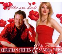Weiss,Sandra & Steffen,Christian - Alles aus Liebe