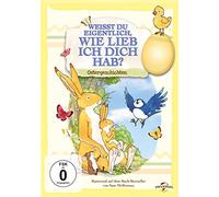 Weißt du eigentlich, wie lieb ich dich hab? - Ostergeschichten