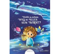 Weißt du, was du alles sein wirst?