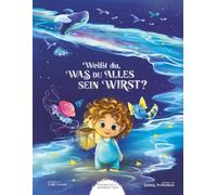 Weißt du, was du alles sein wirst?