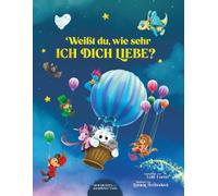 Weißt du, wie sehr ich dich liebe?