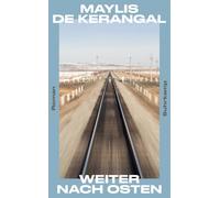 Weiter nach Osten: Roman