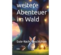 weitere Abenteuer im Wald: Gute-Nacht-Geschichten