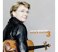 Johann Sebastian Bach Antje Weithaas: Bach & Ysaÿe - Volume 3 (CD) Album