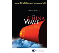 Weiwei Zhang China Wave, The: Rise Of A Civilizational State (Copertina rigida)