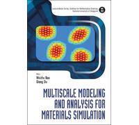 Weizhu Bao Multiscale Modeling And Analysis For Materials Sim (Copertina rigida)