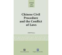 Weizuo Chen Chinese Civil Procedure and the Conflict of Laws (Copertina rigida)