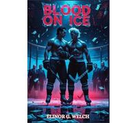 Welch Elinor G Blood On Ice BOOK NUOVO