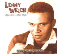 Welch, Lenny - Since I Fell For You / All His Chart Hits & More