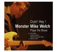Welch,Monster Mike - Cryin Hey!