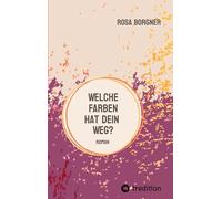 Welche Farben hat dein Weg?