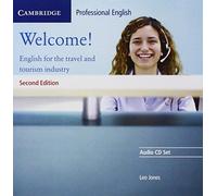 Welcome Audio CD Set (2 CDs): English for the Travel and Tourism Industry (Cambridge Professional English) by Leo Jones(2005-07-11)