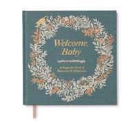 Welcome Baby - A Keepsake Book of Memories & Milestones