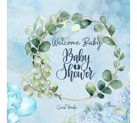 Welcome baby blue watercolor baby shower logbook: Baby shower guest book, 60 Guest Sign-In Sheets, 20 keepsakes pages, 10 gift log pages
