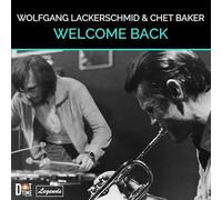Wolfgang Lackerschmid, Chet Baker - Welcome Back