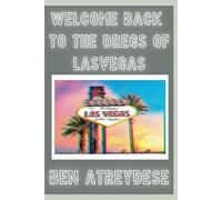 Welcome Back To The Dregs of Las Vegas