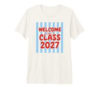 Welcome Class of 2027 Back to School Maglietta Premium